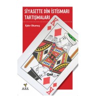 Siyasette Din İstismarı Tartışmaları